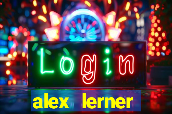 alex lerner jornalista fortuna