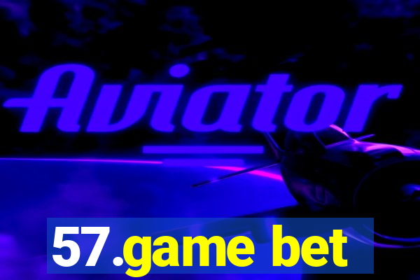57.game bet