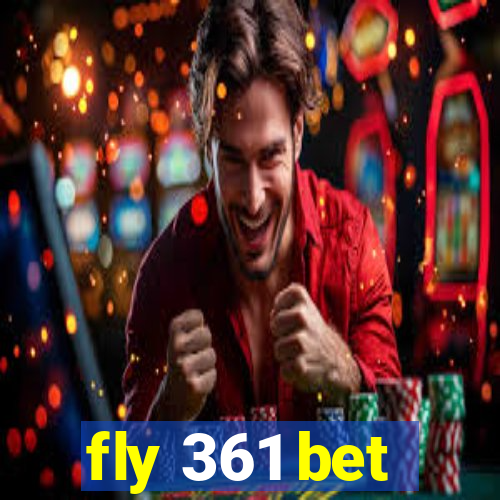 fly 361 bet