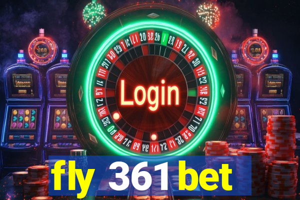fly 361 bet