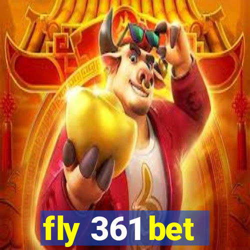 fly 361 bet