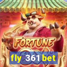 fly 361 bet