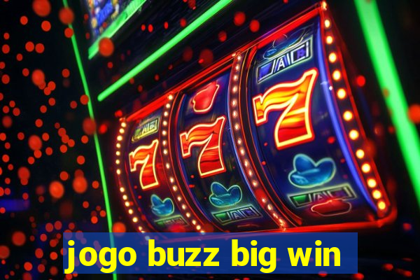 jogo buzz big win