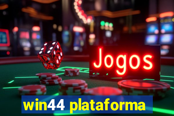 win44 plataforma