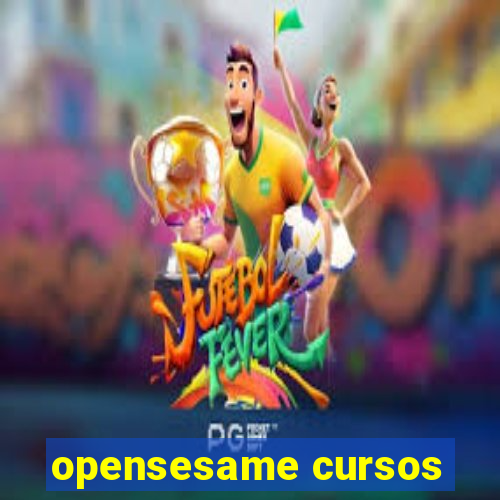 opensesame cursos