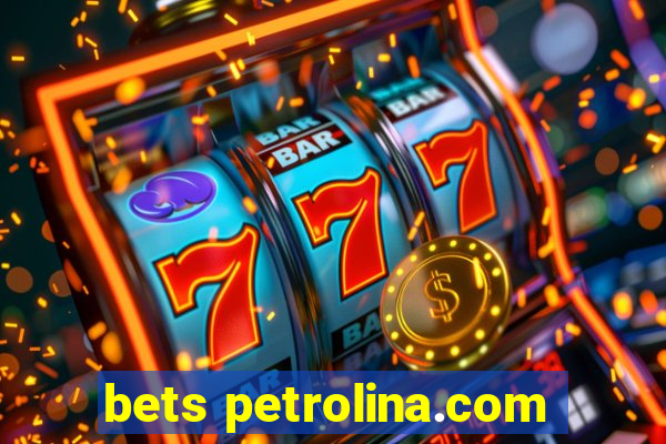 bets petrolina.com