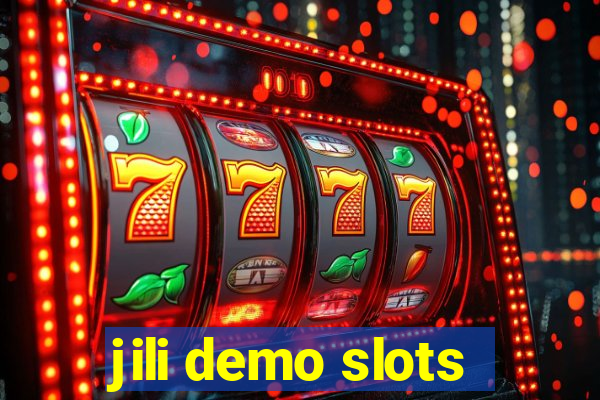 jili demo slots