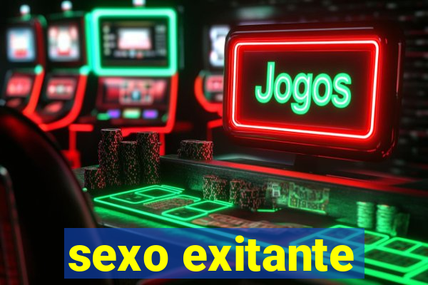 sexo exitante