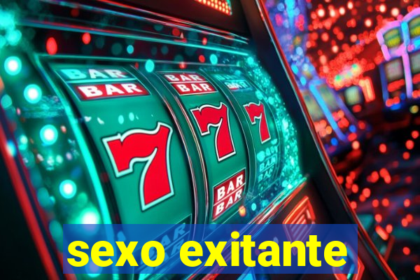 sexo exitante