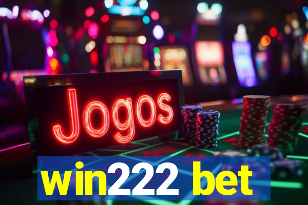 win222 bet