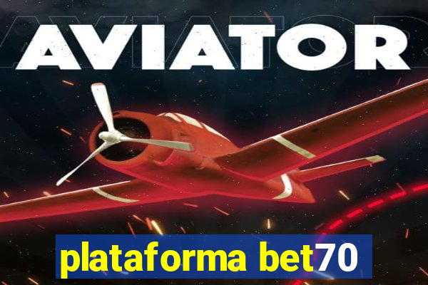plataforma bet70