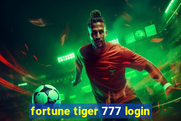 fortune tiger 777 login