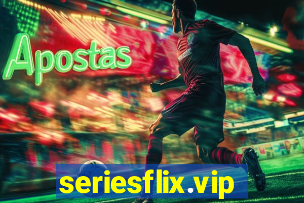 seriesflix.vip