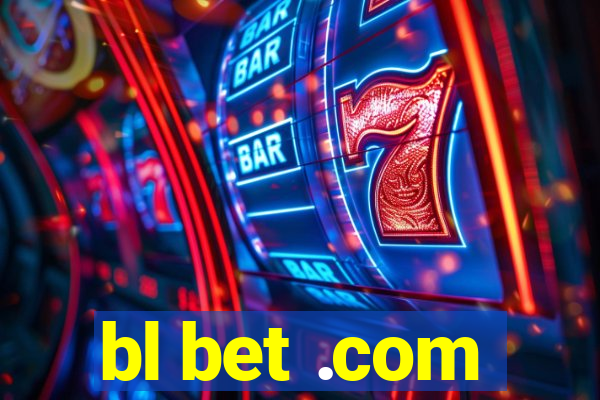 bl bet .com