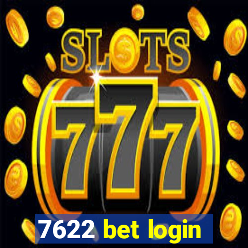 7622 bet login