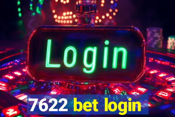 7622 bet login