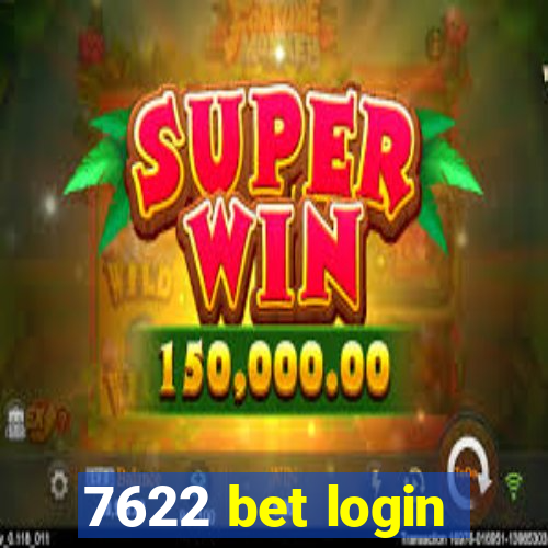 7622 bet login
