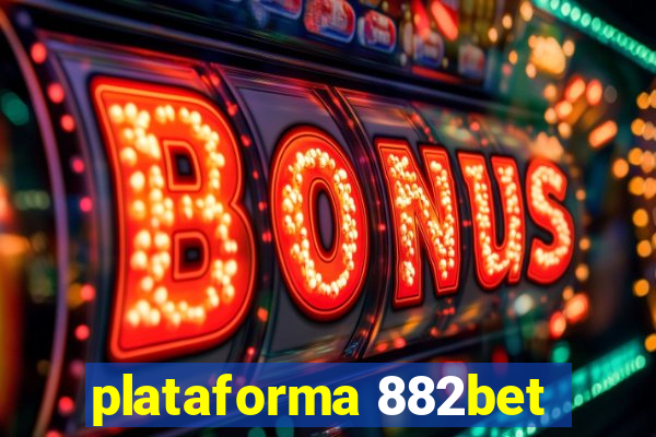 plataforma 882bet