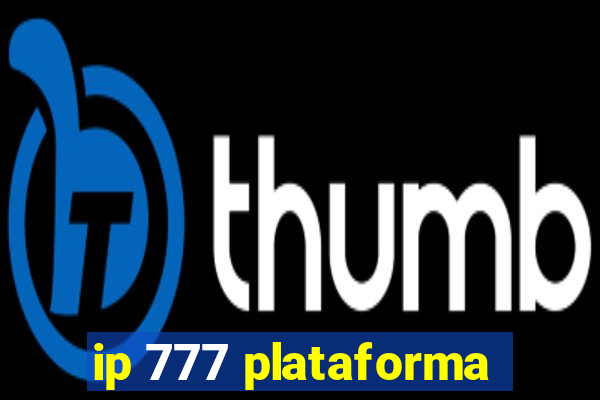 ip 777 plataforma
