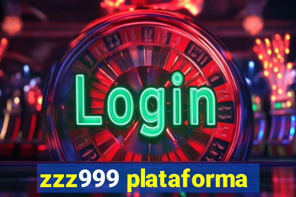 zzz999 plataforma
