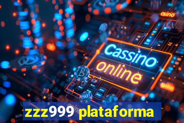 zzz999 plataforma