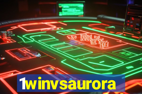 1winvsaurora