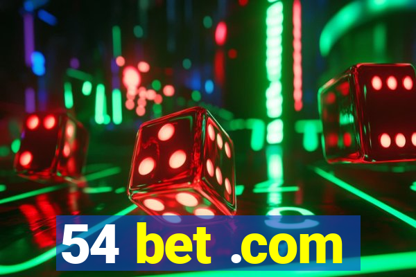 54 bet .com