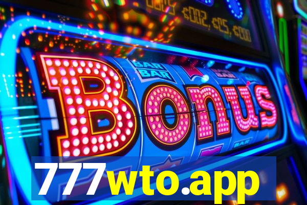 777wto.app