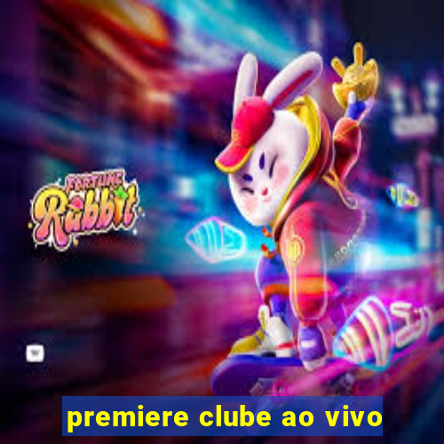 premiere clube ao vivo