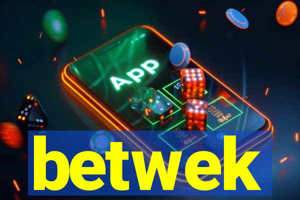 betwek