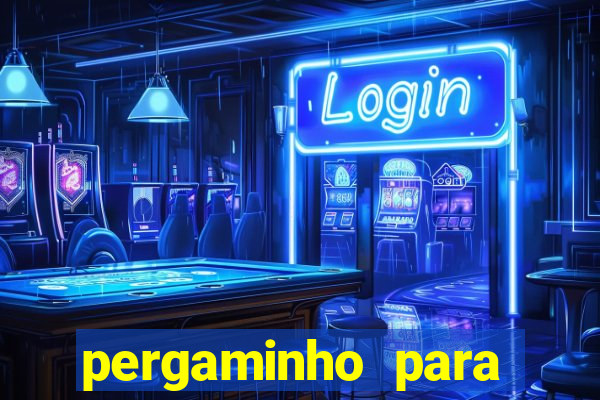 pergaminho para escrever dentro