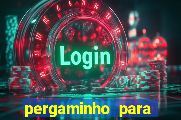 pergaminho para escrever dentro