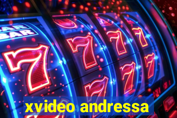xvideo andressa