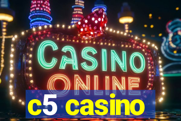 c5 casino