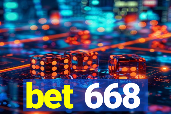 bet 668