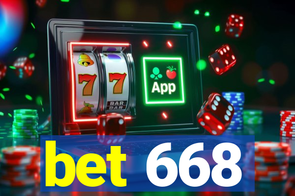 bet 668