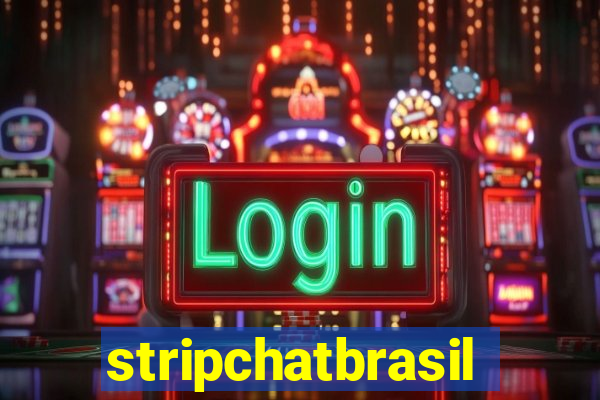 stripchatbrasil