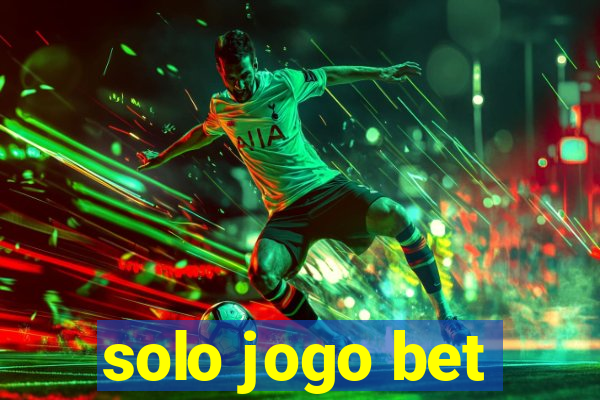 solo jogo bet