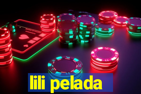 lili pelada