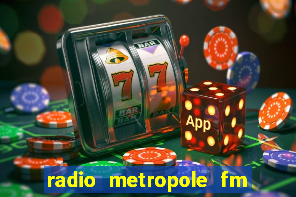radio metropole fm salvador bahia