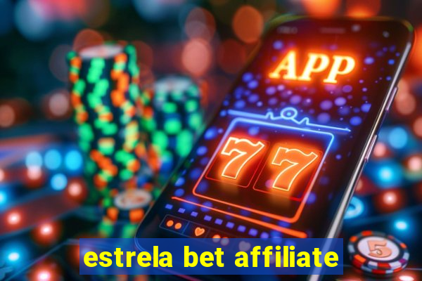 estrela bet affiliate