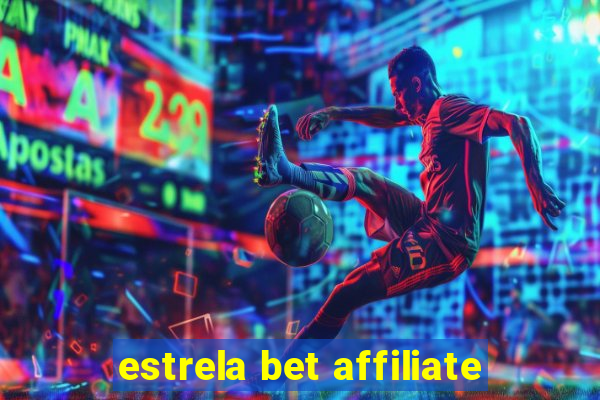 estrela bet affiliate
