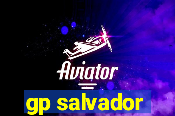 gp salvador