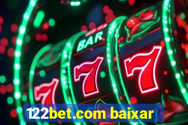 122bet.com baixar