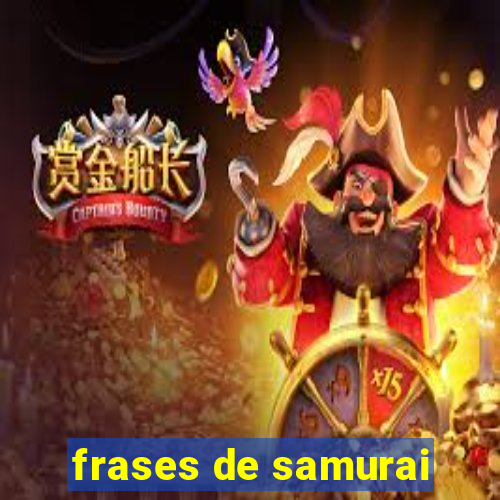 frases de samurai