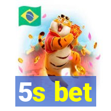 5s bet