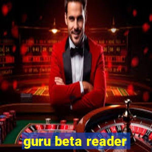 guru beta reader