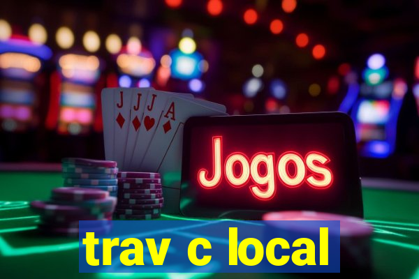 trav c local
