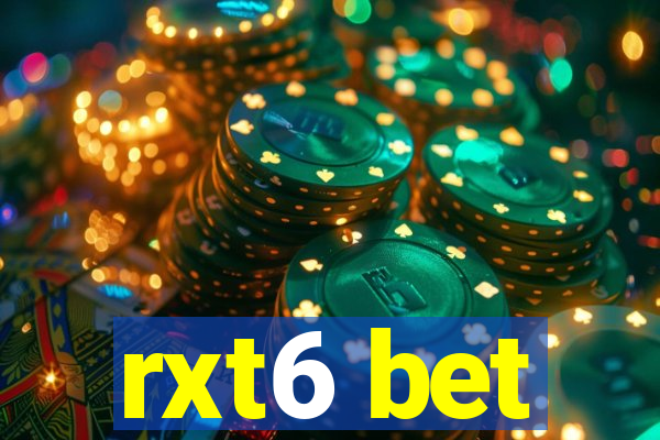 rxt6 bet