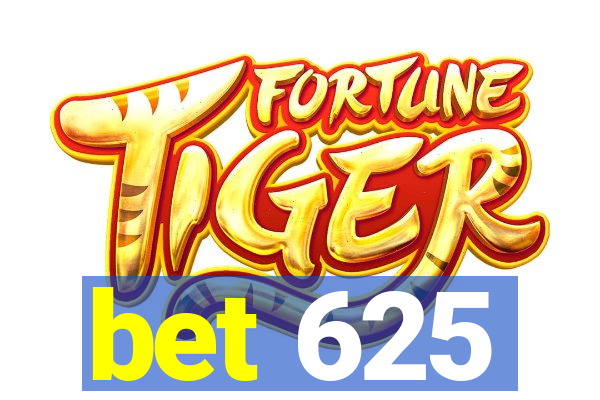 bet 625